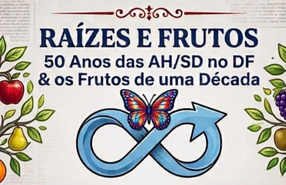 CEF 01 do Guará convida para celebrar o Dia Internacional da Superdotação